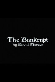 The Bankrupt The Bankrupt