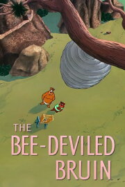 The Bee-Deviled Bruin The Bee-Deviled Bruin