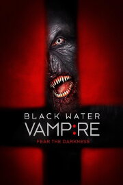 The Black Water Vampire The Black Water Vampire