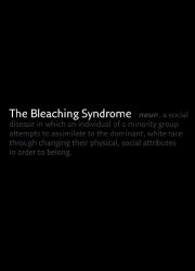The Bleaching Syndrome The Bleaching Syndrome