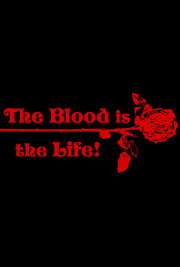 The Blood Is the Life The Blood Is the Life