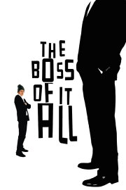 The Boss of It All The Boss of It All