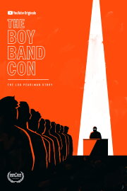 The Boy Band Con: The Lou Pearlman Story The Boy Band Con: The Lou Pearlman Story
