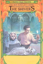 The Boy Who Left Home to Find Out About the Shivers The Boy Who Left Home to Find Out About the Shivers