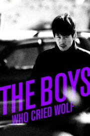 The Boys Who Cried Wolf The Boys Who Cried Wolf