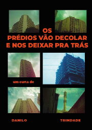 The buildings will take off and leave us behind