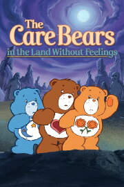 The Care Bears in the Land Without Feelings The Care Bears in the Land Without Feelings