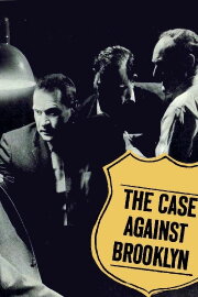 The Case Against Brooklyn The Case Against Brooklyn