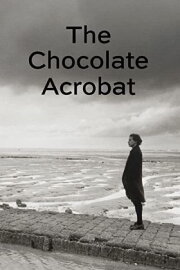 The Chocolate Acrobat The Chocolate Acrobat
