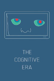 The Cognitive Era