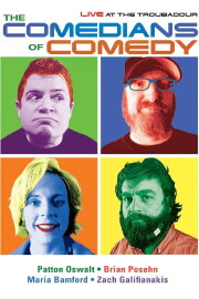 The Comedians of Comedy: Live at The Troubadour The Comedians of Comedy: Live at The Troubadour