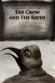 The Crow and the Raven The Crow and the Raven