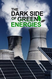 The Dark Side of Green Energies