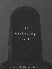 The Darkening Veil