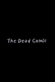The Dead Comic The Dead Comic