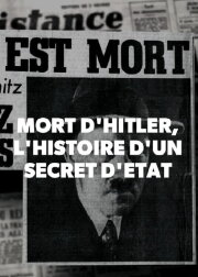 The Death of Hitler: The Story of a State Secret