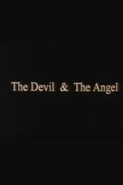 The Devil & The Angel The Devil & The Angel
