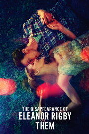 The Disappearance of Eleanor Rigby: Them The Disappearance of Eleanor Rigby: Them