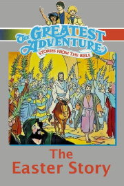 The Easter Story The Easter Story