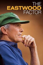 The Eastwood Factor The Eastwood Factor