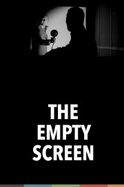 The Empty Screen