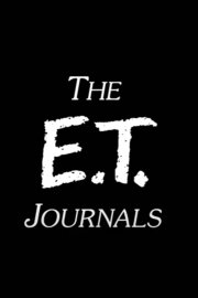 The 'E.T.' Journals The 'E.T.' Journals