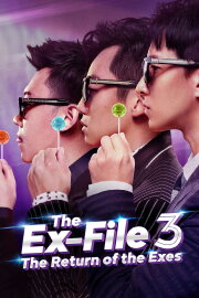 The Ex-File 3: The Return of the Exes The Ex-File 3: The Return of the Exes