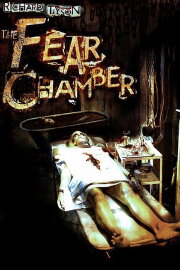 The Fear Chamber The Fear Chamber