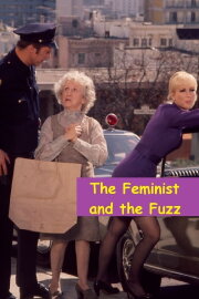 The Feminist and the Fuzz The Feminist and the Fuzz