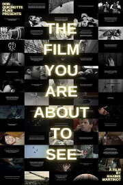 The Film You Are About to See