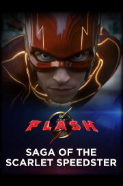 The Flash: Saga of the Scarlet Speedster