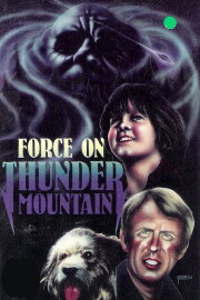 The Force on Thunder Mountain The Force on Thunder Mountain