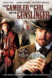 The Gambler, The Girl and The Gunslinger The Gambler, The Girl and The Gunslinger