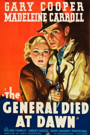 The General Died at Dawn The General Died at Dawn