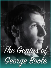The Genius of George Boole The Genius of George Boole