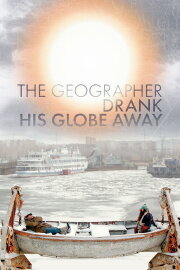 The Geographer Drank His Globe Away The Geographer Drank His Globe Away