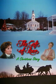 The Gift of Love: A Christmas Story The Gift of Love: A Christmas Story