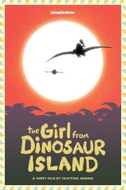 The Girl from Dinosaur Island The Girl from Dinosaur Island