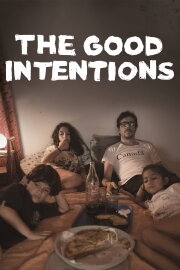 The Good Intentions The Good Intentions