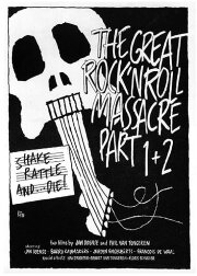 The Great Rock ‘N’ Roll Massacre Parts 1 + 2 The Great Rock ‘N’ Roll Massacre Parts 1 + 2