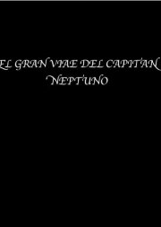 The great voyage of Captain Neptune