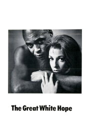 The Great White Hope The Great White Hope