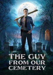 The Guy from Our Cemetery The Guy from Our Cemetery