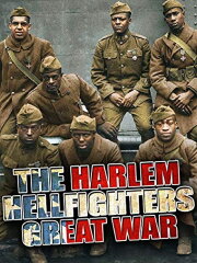 The Harlem Hellfighters' Great War The Harlem Hellfighters' Great War