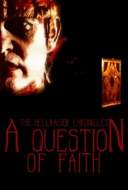 The Hellraiser Chronicles: A Question of Faith The Hellraiser Chronicles: A Question of Faith