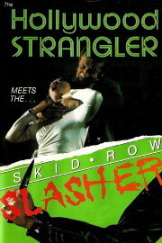 The Hollywood Strangler Meets the Skid Row Slasher