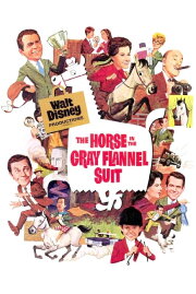 The Horse in the Gray Flannel Suit The Horse in the Gray Flannel Suit
