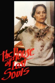 The House of Lost Souls The House of Lost Souls