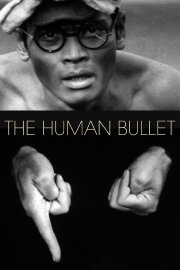 The Human Bullet The Human Bullet