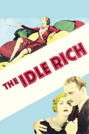 The Idle Rich The Idle Rich